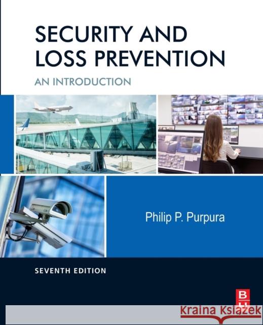 Security and Loss Prevention: An Introduction Purpura, Philip 9780128117958 Butterworth-Heinemann - książka