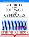 Security and Software for Cybercafes Esharenana E. Adomi 9781599049038 Idea Group Reference