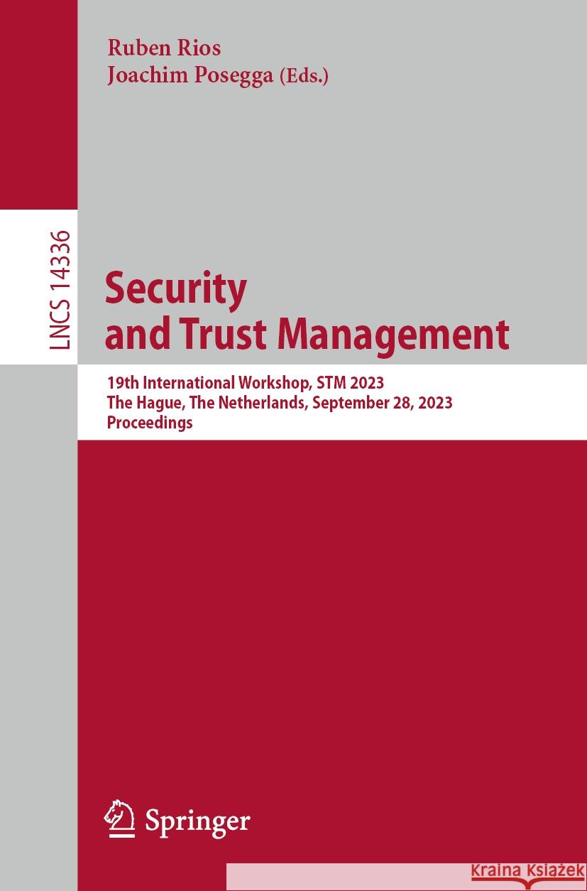 Security and Trust Management  9783031471971 Springer Nature Switzerland - książka