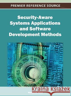 Security-Aware Systems Applications and Software Development Methods Khaled M. Khan 9781466615809 Information Science Reference - książka