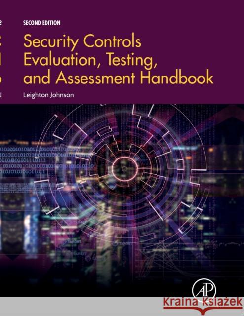 Security Controls Evaluation, Testing, and Assessment Handbook Leighton Johnson 9780128184271 Academic Press - książka