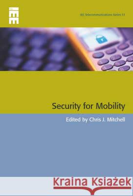 Security for Mobility  9780863413377 Institution of Engineering and Technology - książka
