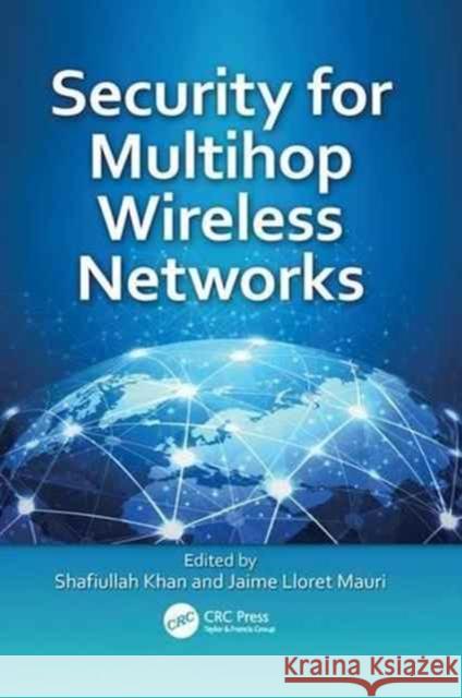 Security for Multihop Wireless Networks Shafiullah Khan Jaime Llore 9781138033931 CRC Press - książka