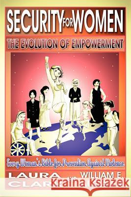 Security for Women, the Evolution of Empowerment Clark, Laura 9780978949907 Cradle Press. - książka