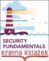 Security Fundamentals Crystal Panek 9781119650669 Wiley