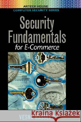 Security Fundamentals for E-Commerce Hassler, Vesna 9781580531085 Artech House Publishers - książka
