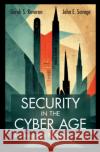 Security in the Cyber Age John E. (Brown University) Savage 9781009308588 Cambridge University Press