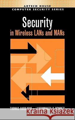 Security in Wireless LANs and Mans Hardjono, Thomas 9781580537551 Artech House Publishers - książka