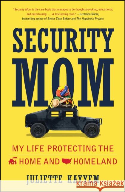 Security Mom: My Life Protecting the Home and Homeland Juliette Kayyem 9781476733753 Simon & Schuster - książka