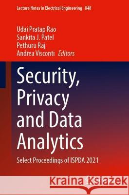 Security, Privacy and Data Analytics: Select Proceedings of Ispda 2021 Rao, Udai Pratap 9789811690884 Springer - książka