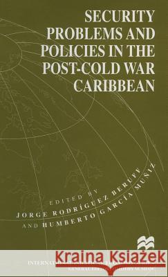 Security Problems and Policies in the Post-Cold War Caribbean  9780333634011 PALGRAVE MACMILLAN - książka