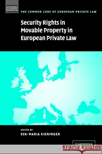 Security Rights in Movable Property in European Private Law Eva-Maria Kieninger Michele Graziadei George L. Gretton 9780521839679 Cambridge University Press - książka