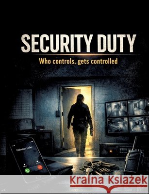 Security Service: Those who control are controlled Dominik Mikulaschek 9783384866783 Tredition Gmbh - książka