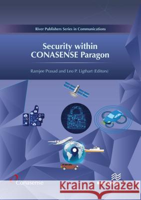 Security Within Conasense Paragon Ramjee Prasad Leo P. Ligthart 9788770220927 River Publishers - książka