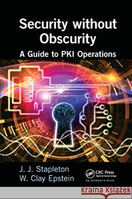 Security without Obscurity: A Guide to PKI Operations  9780367658649 Auerbach Publications - książka