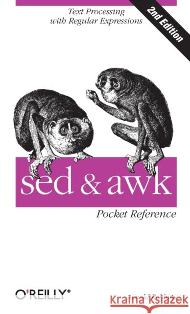 sed and awk Pocket Reference: Text Processing with Regular Expressions Robbins, Arnold 9780596003524 O'Reilly Media - książka