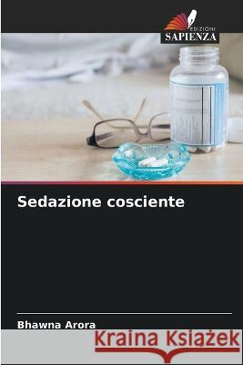 Sedazione cosciente Bhawna Arora 9786205723920 Edizioni Sapienza - książka