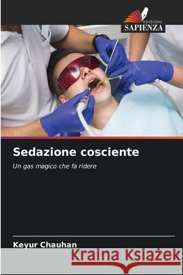 Sedazione cosciente Keyur Chauhan 9786207570928 Edizioni Sapienza - książka