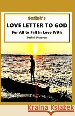 Sediah's Love Letter to God: For All to Fall in Love with Katie Cant Sediah Simpson 9781798880296 Independently Published - książka