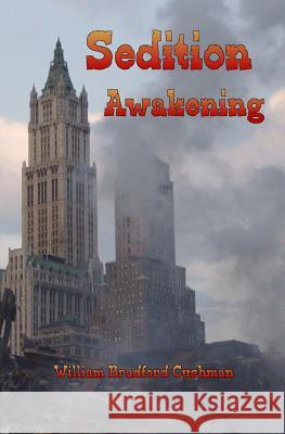 Sedition Awakening William Bradford Cushman 9781466234123 Createspace - książka