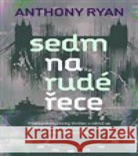 Sedm na rudé řece Anthony Ryan 9788027522910 Host - książka