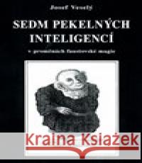 Sedm pekelných inteligencí Josef Veselý 9788074391781 Vodnář - książka