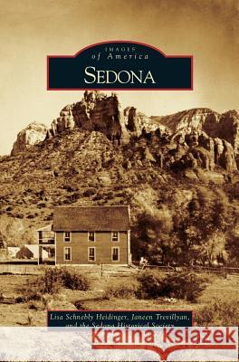 Sedona Lisa Schnebly Heidinger Janeen Trevillyan 9781531629502 Arcadia Library Editions - książka