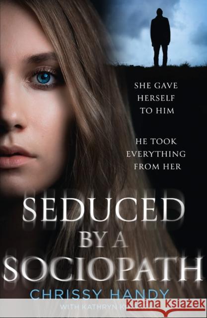 Seduced by a Sociopath Chrissy Handy 9780008522278 HarperCollins Publishers - książka