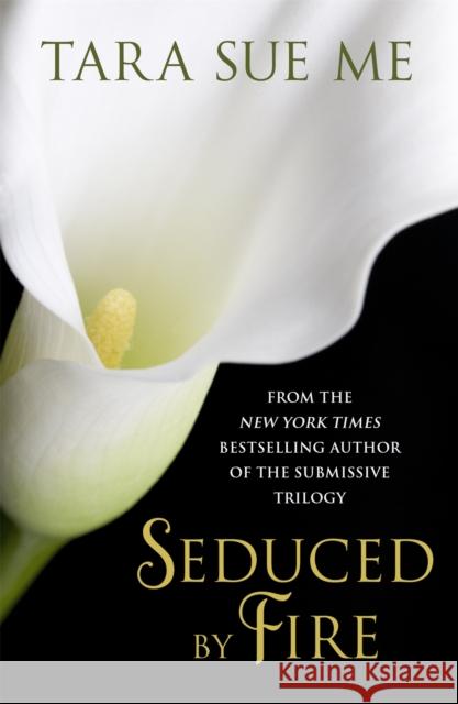 Seduced By Fire: A Partners In Play Novel Tara Sue Me 9781472208163 Headline Publishing Group - książka