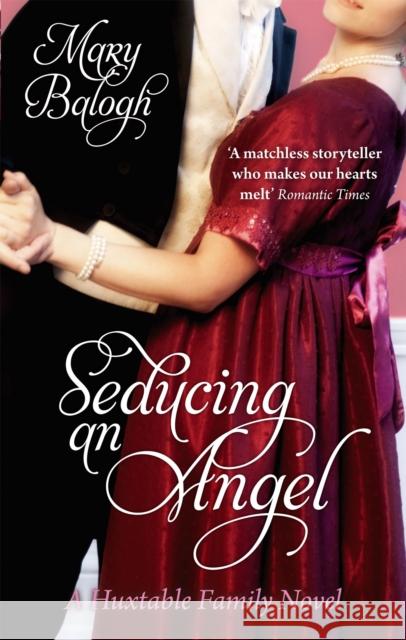 Seducing An Angel: Number 4 in series Mary Balogh 9780749942960 Little, Brown Book Group - książka