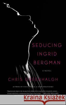 Seducing Ingrid Bergman Chris Greenhalgh 9781250062277 Picador USA - książka