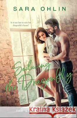 Seducing the Dragonfly Sara Ohlin 9781839438653 Totally Bound Publishing - książka