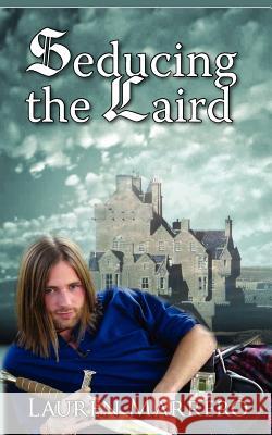 Seducing the Laird Lauren Marrero 9781934912409 Black Lyon Publishing - książka