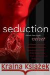 Seduction: A Black Door Novel Velvet 9780312358266 Saint Martin's Griffin,U.S.