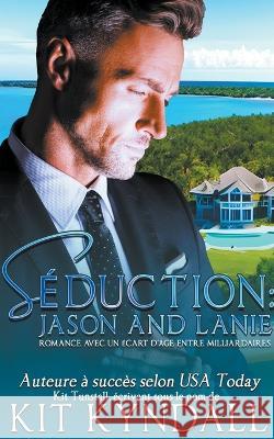 Seduction: Jason and Lanie Kit Kyndall   9798223813149 Amourisa Press - książka