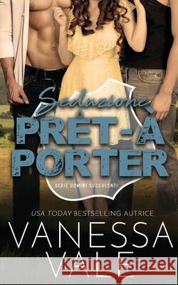 Seduzione Prêt-à-Porter Vale, Vanessa 9781795906821 Bridger Media - książka