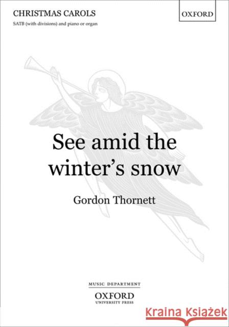 See amid the winter's snow Gordon Thornett   9780193359284 Oxford University Press - książka