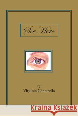 See Here Virginia Cantarella 9781553957348 Trafford Publishing - książka