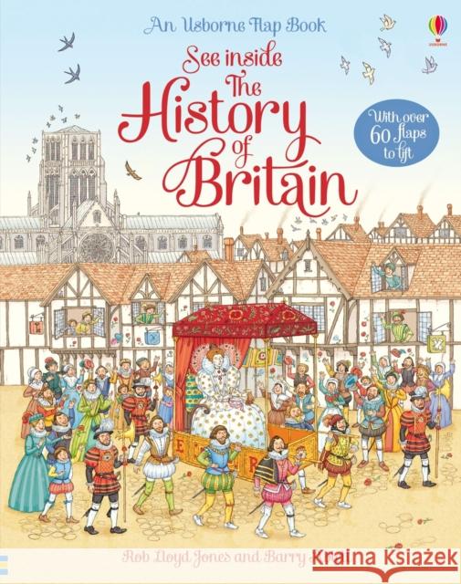 See Inside the History of Britain Rob Lloyd Jones 9781409550198 Usborne Publishing Ltd - książka