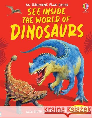 See Inside the World of Dinosaurs Alex Frith Peter Scott 9781836051404 Usborne Books - książka