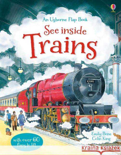 See Inside Trains Emily Bone 9781409549932 Usborne Publishing Ltd - książka