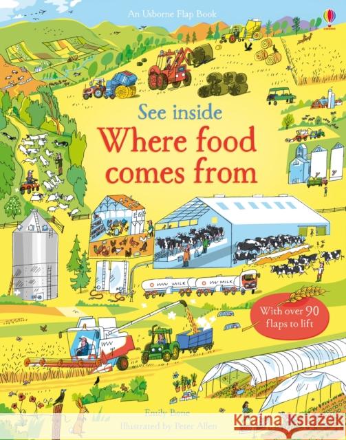 See Inside Where Food Comes From Bone, Emily 9781409599203 Usborne Publishing Ltd - książka