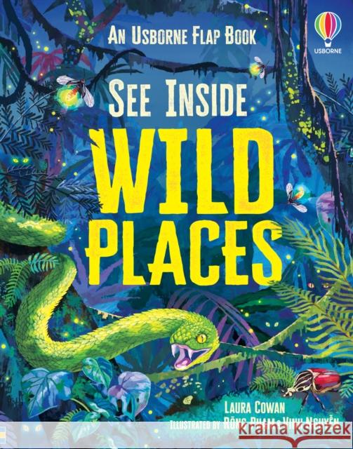 See Inside Wild Places Laura Cowan 9781805315551 Usborne Publishing Ltd - książka
