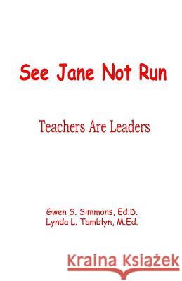 See Jane Not Run Dr Gwen Simmons Lynda Tamblyn 9781630662882 Indigo Sea Press - książka