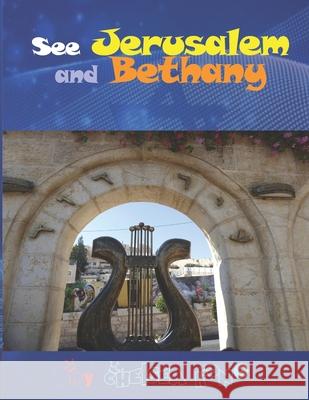 See Jerusalem and Bethany Chelsea Kong 9798502821568 Independently Published - książka