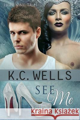 See Me K. C. Wells Meredith Russell 9781523812127 Createspace Independent Publishing Platform - książka