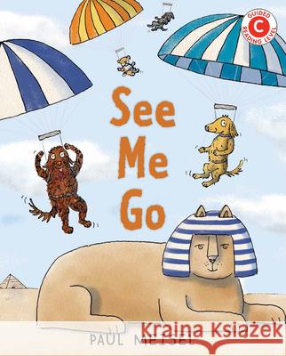 See Me Go Paul Meisel 9780823444526 Holiday House - książka