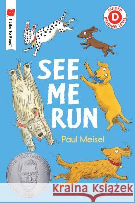 See Me Run Paul Meisel 9780823440436 Holiday House - książka