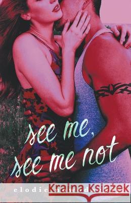 See Me, See Me Not Elodie Nowodazkij   9798215646052 Elodie Nowodazkij - książka