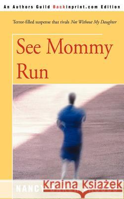 See Mommy Run Nancy Baker Jacobs 9780595093496 Backinprint.com - książka